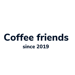 Coffee friends since 2019
